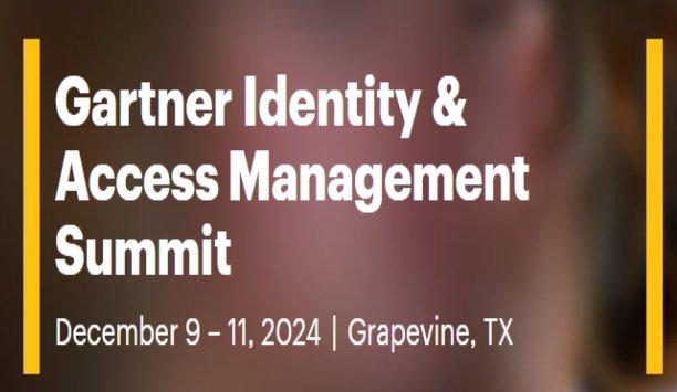 Gartner Identity & Access Management Summit 2024 - Grapevine, Texas