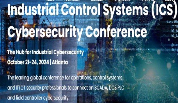 Industrial Control Systems (ICS) Cybersecurity Conference 2024