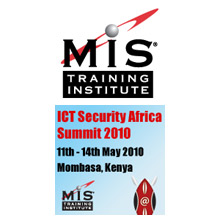 MIS' ICT Security Africa Summit 2010 will be held in May in Mombasa, Kenya