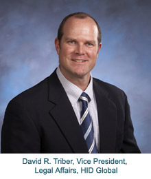 David R. Triber, Vice President, Legal Affairs, HID Global