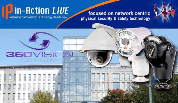 360 Vision Technology to showcase its extensive camera range at IP-in-Action LIVE, Bristol