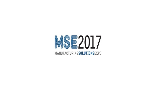 MSE 2017 showcases new technologies, latest trends and smart solutions shaping the future of manufacturing
