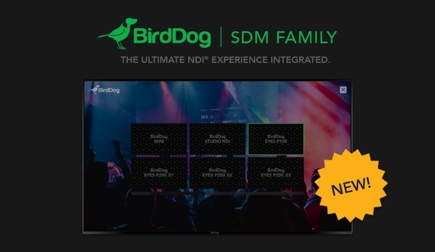 BirdDog to showcase SDM Family powered by BirdDog OS at ISE 2020