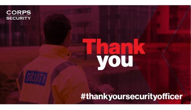 Corps to celebrate annual Thank Your Security Officer Day to recognise security teams' work