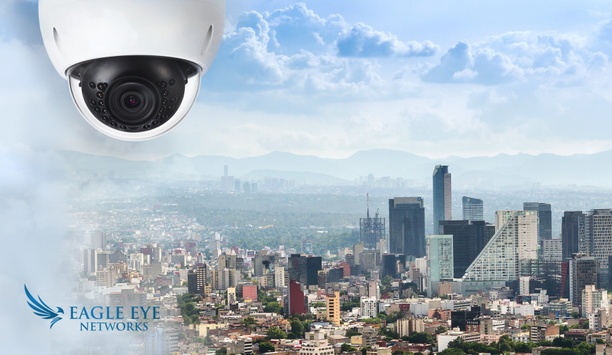Eagle Eye Networks completes citywide surveillance program of installing cameras in Mexico city
