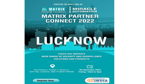 Matrix to present its enterprise grade solutions covering security and telecom at Matrix Partner Connect, Lucknow