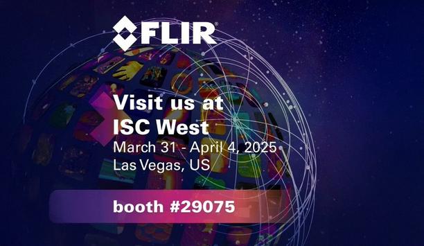 FLIR showcases AI-powered multi-layered security solutions at ISC West 2025