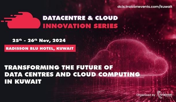 Attend Kuwait's 'Data Centre & Cloud Innovation Summit' in November 2024