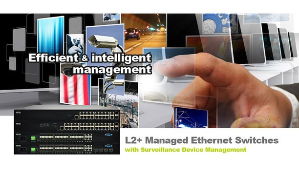 OT Systems launches new L2+ managed Ethernet switch series with intelligent surveillance device management system