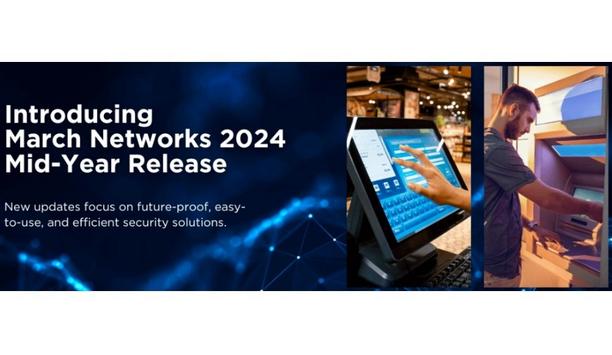 March Networks enhances AI analytics for modern security