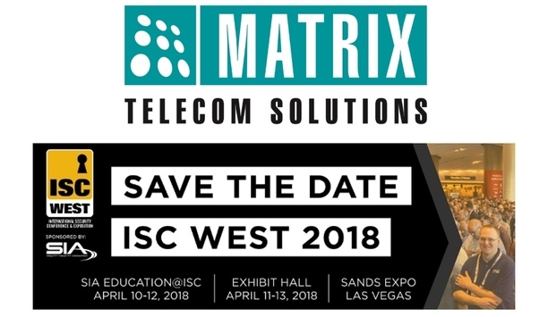 Matrix exhibits latest enterprise access control and video security solutions at ISC WEST 2018
