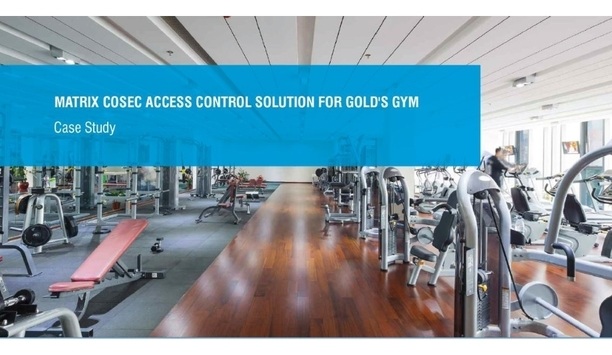 Matrix COSEC enhances member access control for Gold's Gym