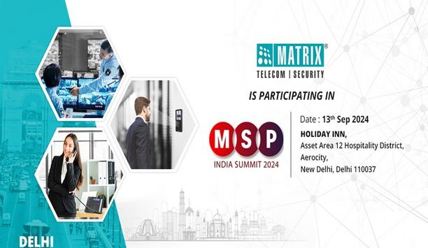 Matrix to showcase IP video surveillance at MSP India Summit