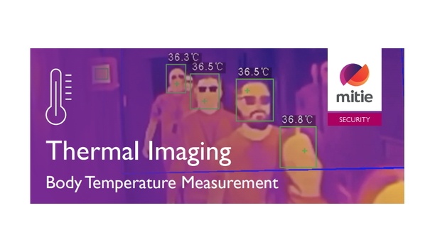 Mitie Security launches thermal imaging service to help businesses protect against the spread of COVID-19