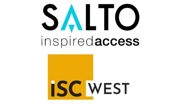 SALTO Systems exhibit electronic access control solutions for education, healthcare, residential & other sectors at ISC West 2021