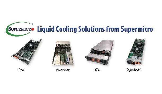 Supermicro unveils a range of liquid cooling solutions that deliver superior efficiency for the most demanding systems in data centres