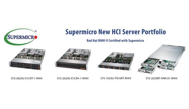 Supermicro unveils portfolio of workload optimised hyperconverged infrastructure solutions for virtualisation validated by Red Hat