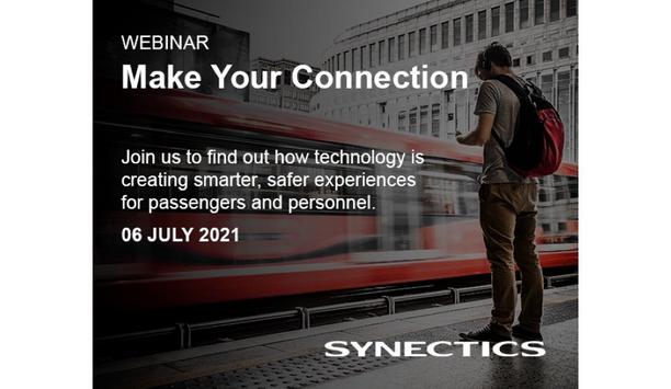 Synectics slated to host the ‘Make Your Connection’ webinar on how technology is changing urban transport infrastructure