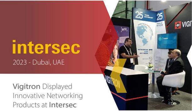 Vigitron showcases their security solutions and services at the Intersec 2023