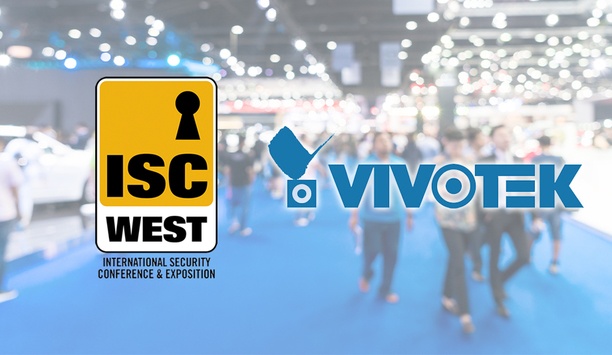 ISC West 2019: VIVOTEK to highlight 180⁰/360⁰ product line and embedded cybersecurity application