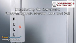 Introducing the Dortronics Electromagnetic Mortise Lock and Pull