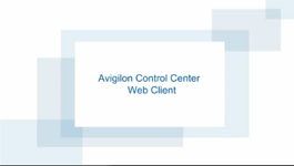 Avigilon Control Centre (ACC) Web Client Software - How to Access from Web Browser