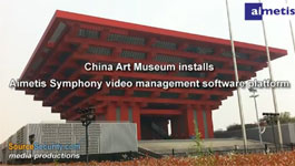 Aimetis Symphony secures China Art Museum