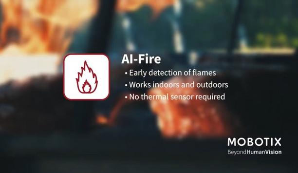 MOBOTIX 7 App launches AI-Fire for the early detection of flames