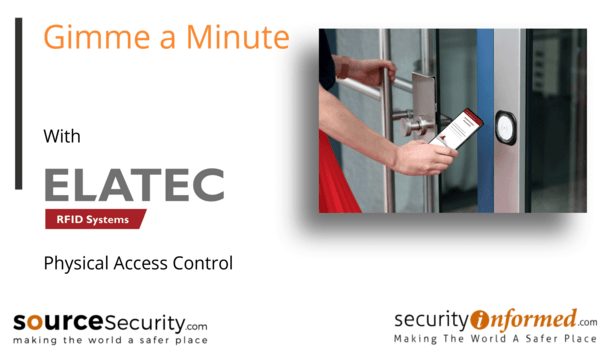 Physical Access Control: 'Gimme a Minute' with ELATEC