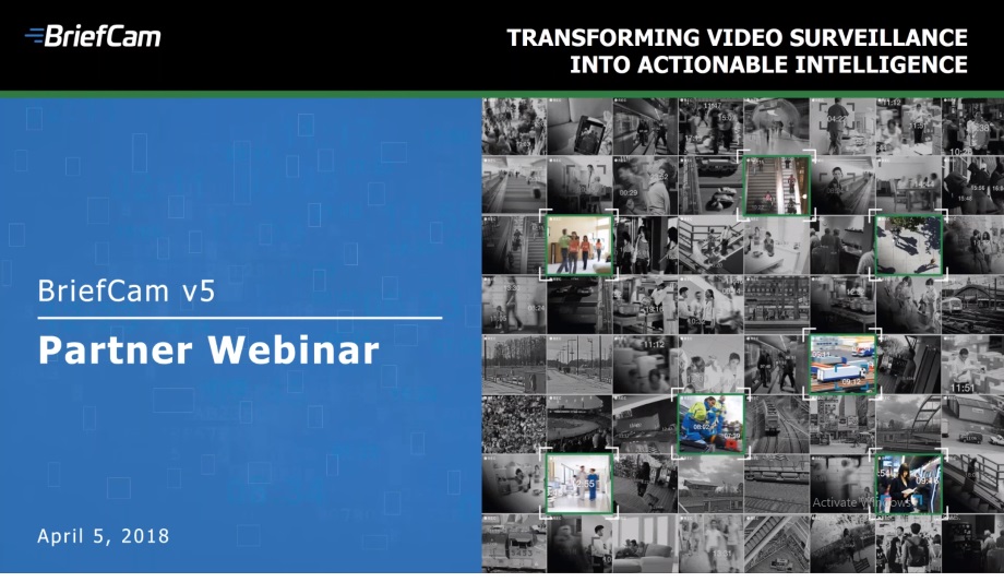 Briefcam V5 on-demand webinar - Transforming Video into Actionable Intelligence
